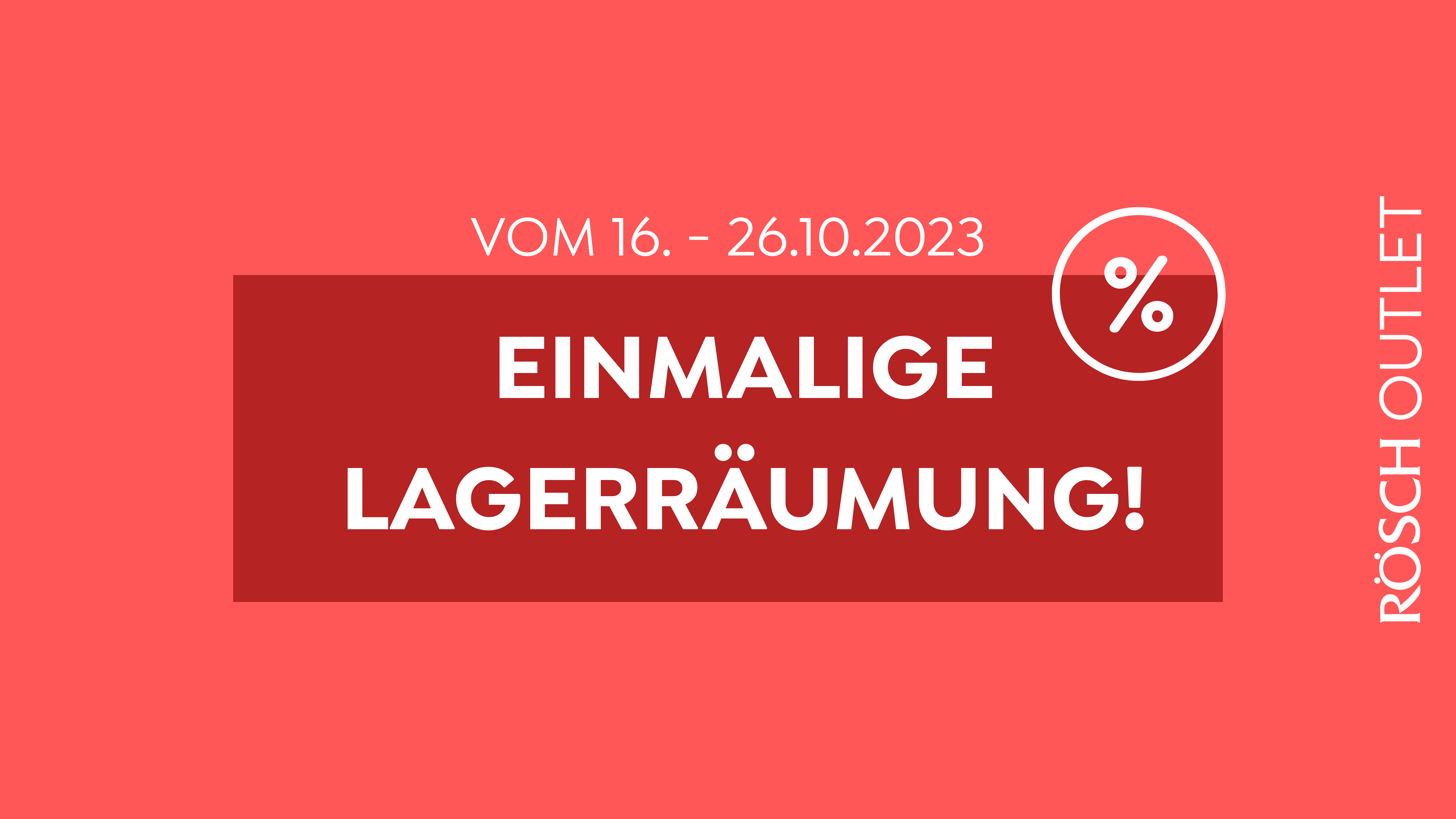 Wir machen Platz für Neues!